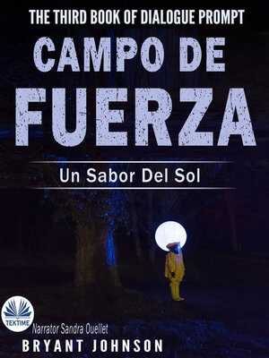 cover image of Campo De Fuerza Un Sabor De El Sol